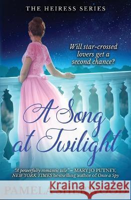 A Song at Twilight Pamela Sherwood 9781945112041 Blue Castle Publishing