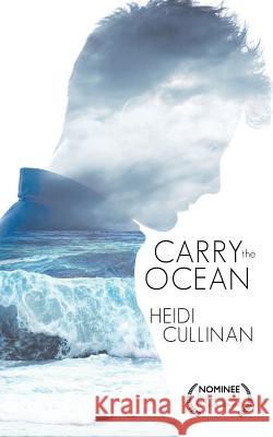 Carry the Ocean Heidi Cullinan 9781945116988 Heidi Cullinan