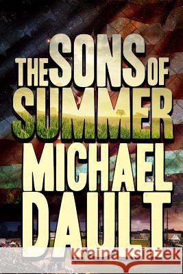 The Sons of Summer Michael Dault 9781945146305 Christopher Matthews Publishing