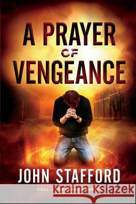 A Prayer of Vengeance John Stafford 9781945159114