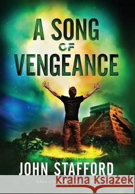 A Song of Vengeance John Stafford 9781945159190