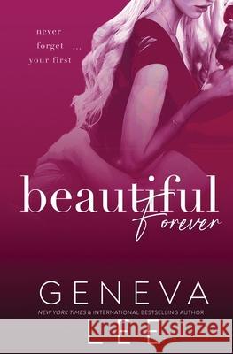 Beautiful Forever Geneva Lee 9781945163371 Estate Books