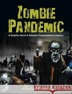 Zombie Pandemic: A Graphic Novel & Disaster Preparedness Lessons Marsha Blessing 9781945169410