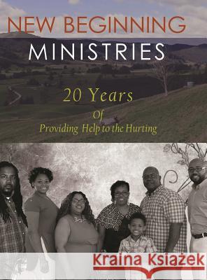 New Beginning Ministries Hezekiah Pressley Jr 9781945173004 Get-Success Inc
