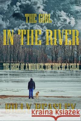 The Girl in the River Billy Beasley 9781945181870 Moonshine Cove Publishing, LLC