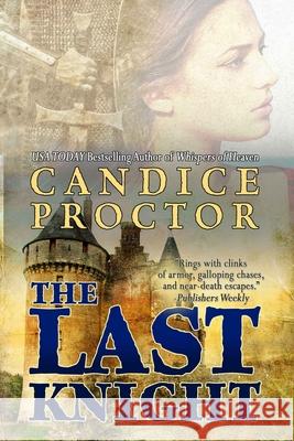 The Last Knight Candice Proctor 9781945184062