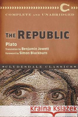 The Republic                                          Simon Blackburn 9781945186271 Clydesdale Press