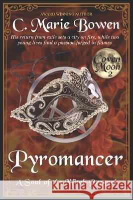 Pyromancer C Marie Bowen 9781945215148 Pixler Publications