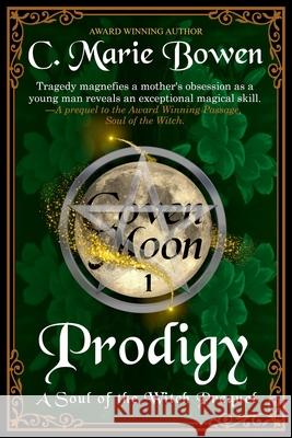 Prodigy C Marie Bowen 9781945215186 Pixler Publications