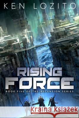 Rising Force Ken Lozito 9781945223099 Acoustical Books LLC