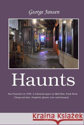 Haunts George Jansen 9781945232329