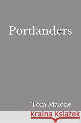 Portlanders Tom Malone 9781945236167