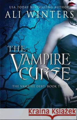 The Vampire Curse Ali Winters 9781945238123 Rising Flame Press