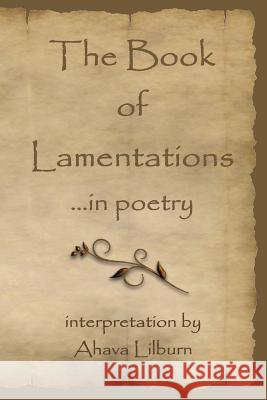 The Book of Lamentations ...in poetry Minister 2. Others 9781945239038 Minister2others