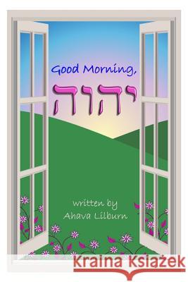 Good Morning, YHVH Minister 2. Others 9781945239915 Minister2others