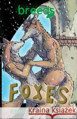 Breeds: Foxes Faukx, Thurston Howl 9781945247439 Thurston Howl Publications