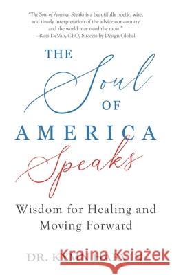 The Soul of America Speaks Kymn Harvin 9781945252945 Capucia Publishing