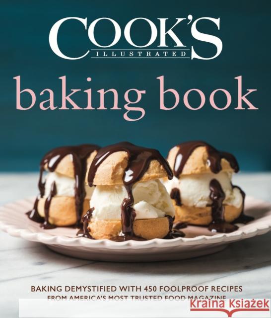 Cook's Illustrated Baking Book America's Test Kitchen 9781945256813 America's Test Kitchen