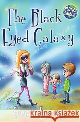 The Black Eyed Galaxy Susan Lower 9781945274794 Time Glider Books