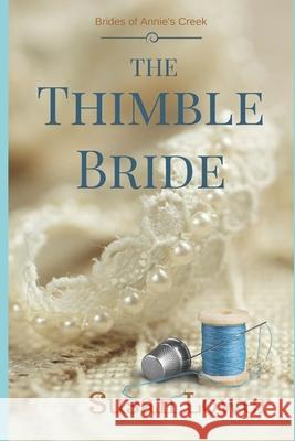 The Thimble Bride Susan Lower 9781945274893 Time Glider Books