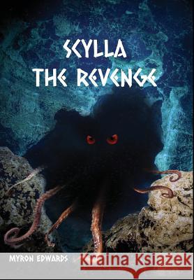 Scylla: The Revenge Myron Edwards Athina Paris 9781945286292 Rockhill Publishing LLC