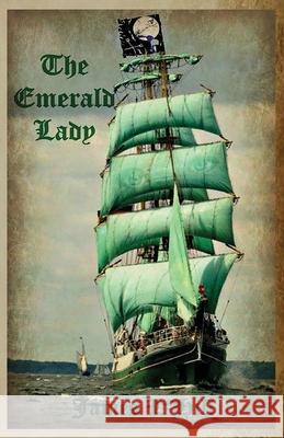 The Emerald Lady James L. Hill Athina Paris 9781945286391 Rockhill Publishing LLC