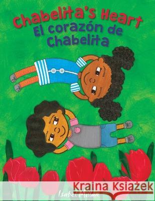 Chabelita's Heart: El corazón de Chabelita Isabel Millán 9781945289255