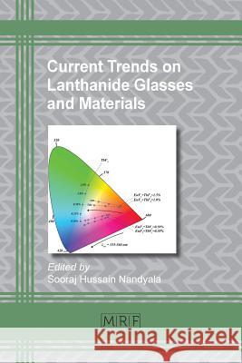 Current Trends on Lanthanide Glasses and Materials Sooraj Hussain Nandyala 9781945291142 Materials Research Forum LLC