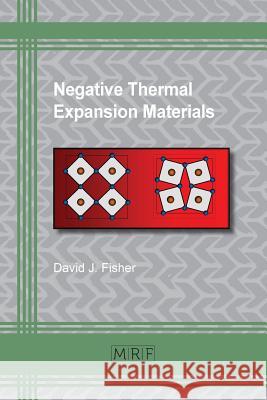 Negative Thermal Expansion Materials David Fisher 9781945291487