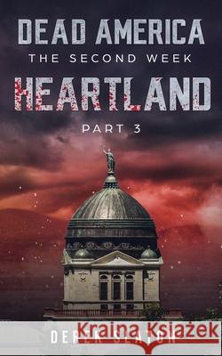Dead America: Heartland - Pt. 3 Derek Slaton 9781945294471 VGA