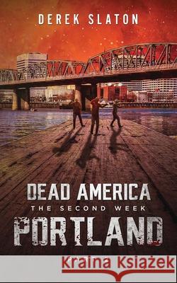 Dead America: Portland - Pt. 2 Derek Slaton 9781945294525 VGA