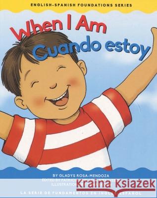 When I Am/Cuando Estoy Mendoza, Gladys Rosa 9781945296086 Garden Learning