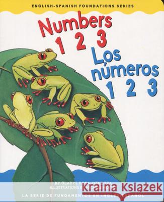 Numbers 123 / Los Numeros 123 Gladys Rosa Mendoza 9781945296130 Garden Learning