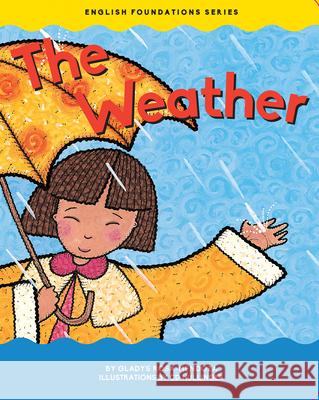 The Weather Gladys Rosa-Mendoza 9781945296277 Garden Learning