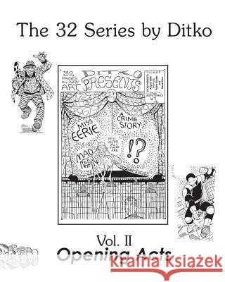Opening Acts Steve Ditko Steve Ditko 9781945307164 Not Avail
