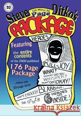 Steve Ditko\'s 176 Minus 30 Page Package Steve Ditko Rodney Schroeter Robin Snyder 9781945307324