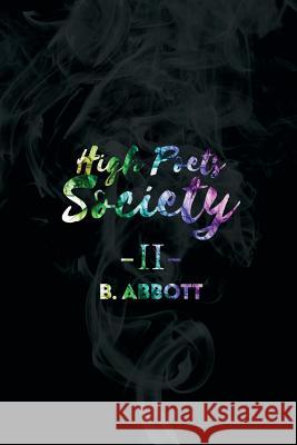 High Poets Society II B Abbott 9781945322099 Monarch Publishing, LLC