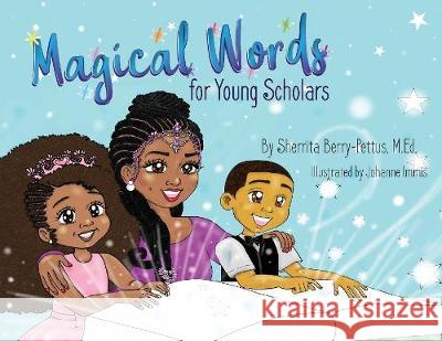 Magical Words for Young Scholars Sherrita Berry-Pettus Johanne Immis 9781945342189