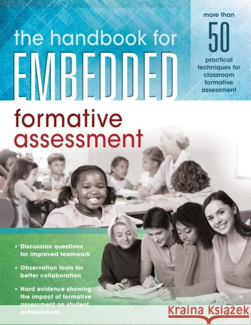 Handbook for Embedded Formative Assessment: (A Practical Guide to Formative Assessment in the Classroom) Solution Tree 9781945349508 Solution Tree