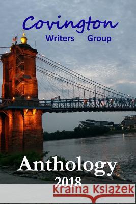 Anthology 2018 Jenny Breeden Covington Writers Group 9781945368066 Seagull Productions LLC