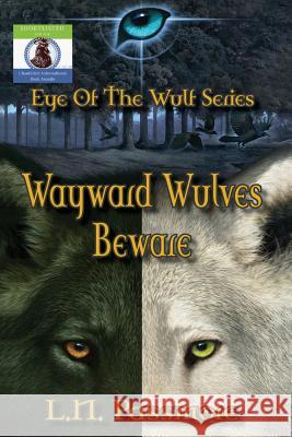 Wayward Wulves Beware L. N. Passmore John Patrick 9781945368219 Star Tunnel Press