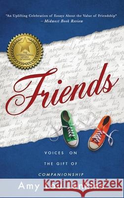 Friends Amy Lou Jenkins Leah Angstman Joanne Passet 9781945378096 Jack Walker Press