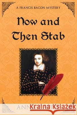 Now and Then Stab Anna Castle 9781945382444 Anna Castle