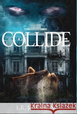 Collide L. R. Johnson 9781945384028 Hawaii Way Publishing