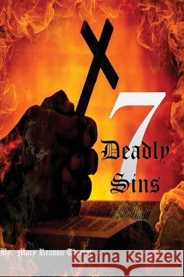 Seven Deadly Sins Mary Reason Theriot Lynn Howland Proofreading by the Page 9781945393129 Mary Reason Theriot