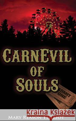 CarnEvil of Souls: Joshua's Story Theriot, Mary Reason 9781945393235