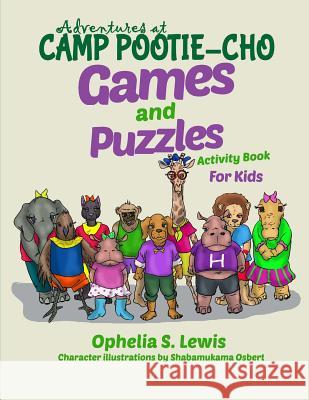 Games and Puzzles Activity Book Shabamukama Osbert Ophelia S. Lewis 9781945408397 Village Tales Publishing