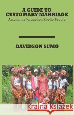 A Guide to Customary Marriage Davidson Sumo 9781945408755 Village Tales Publishing