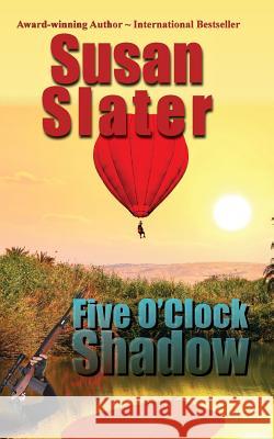 Five O'Clock Shadow Susan Slater 9781945422577