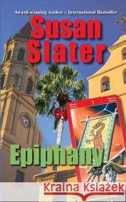 Epiphany: Dan Mahoney Mysteries, Book 4 Susan Slater 9781945422676